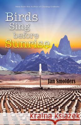 Birds Sing Before Sunrise Jan Smolders 9781532066665 iUniverse - książka