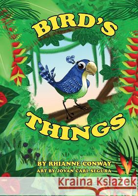 Bird's Things Rhianne Conway Jovan Carl Segura 9781925901504 Library for All - książka