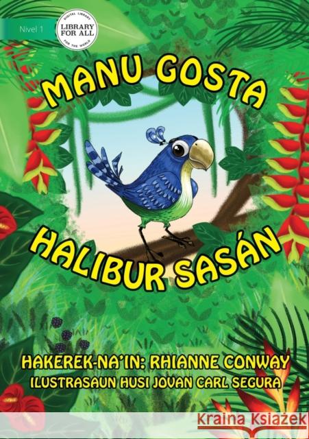 Bird's Things (Tetun edition) - Manu gosta halibur sasán Rhianne Conway, Jovan Carl Segura 9781922331892 Library for All - książka