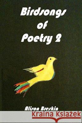 Birdsongs of Poetry 2 Alison Breskin 9781481832229 Createspace - książka