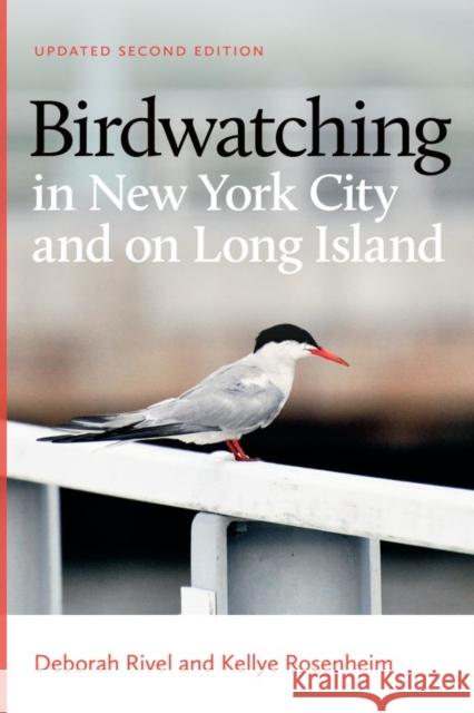 Birdwatching in New York City and on Long Island: Second Edition Kellye Rosenheim 9781684582785 Brandeis University Press - książka