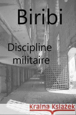 Biribi Discipline militaire Georges Darien 9781981242986 Createspace Independent Publishing Platform - książka