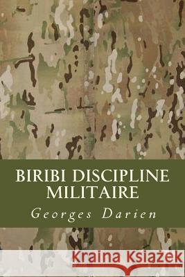 Biribi Discipline militaire Georges Darien 9781985256323 Createspace Independent Publishing Platform - książka