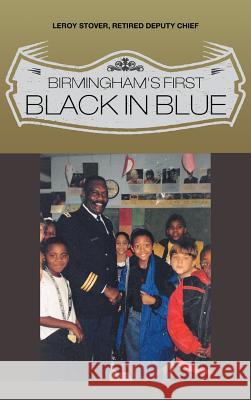 Birmingham's First Black in Blue Leroy Stover 9781628388046 Page Publishing, Inc. - książka