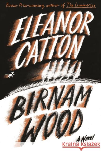 Birnam Wood Eleanor Catton 9780374110338 Farrar, Straus and Giroux - książka