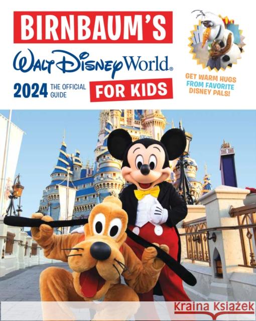 Birnbaum's 2024 Walt Disney World for Kids: The Official Guide Birnbaum Guides 9781368083737 Disney Book Publishing Inc. - książka