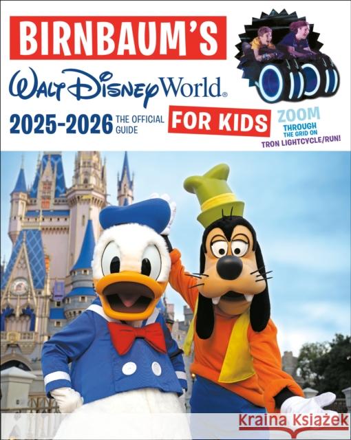 Birnbaum's 2025'2026 Walt Disney World for Kids: The Official Guide Birnbaum Guides 9781368104999 Disney Editions - książka