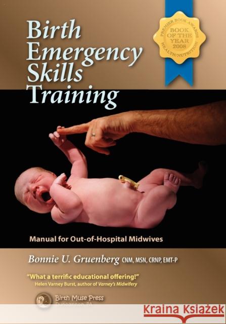 Birth Emergency Skills Training Bonnie Urquhart Gruenberg 9780979002069 Birth Muse Press - książka