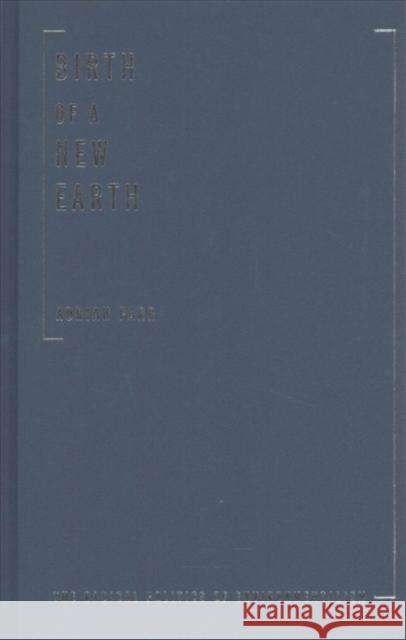 Birth of a New Earth: The Radical Politics of Environmentalism Adrian Parr 9780231180085 Columbia University Press - książka