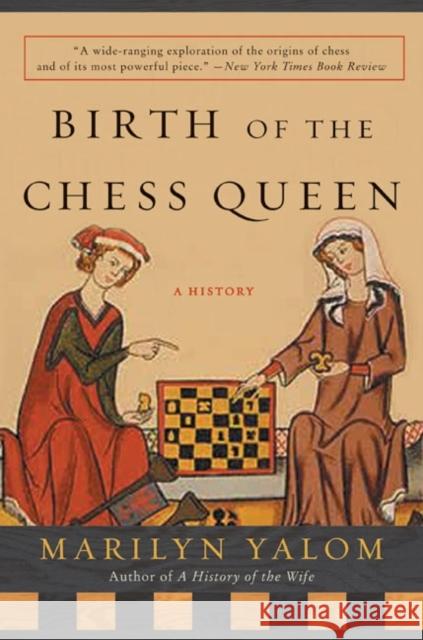 Birth of the Chess Queen: A History Marilyn Yalom 9780060090654 Harper Perennial - książka