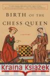 Birth of the Chess Queen: A History Marilyn Yalom 9780060090654 Harper Perennial