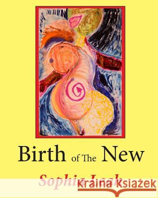 Birth of The New Leah, Sophia 9780988767539 Sophia's Secret - książka