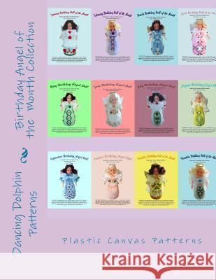 Birthday Angel of the Month Collection: Plastic Canvas Patterns Dancing Dolphin Patterns 9781518744730 Createspace Independent Publishing Platform - książka