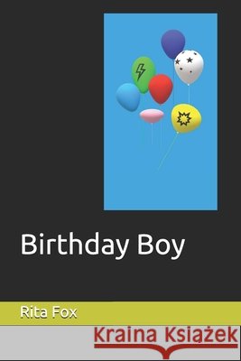 Birthday Boy Fox, Rita 9798656742450 Independently Published - książka