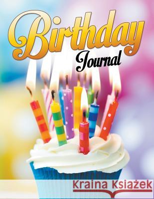 Birthday Journal Speedy Publishin 9781681278520 Speedy Publishing LLC - książka