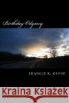 Birthday Odyssey MR K. Offin 9781514264485 Createspace