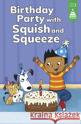 Birthday Party with Squish and Squeeze Eva Sassin Leanna Koch Kristen Cowen 9780756585723 Picture Window Books - książka