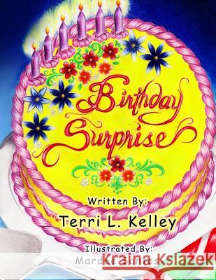 Birthday Surprise Terri Kelley Mardee Santos 9781482076417 Createspace - książka