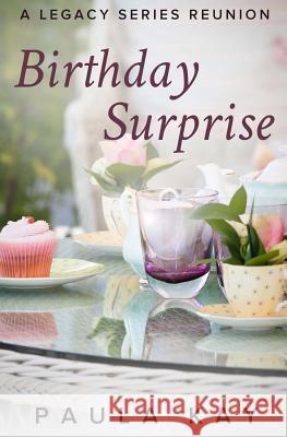 Birthday Surprise (A Legacy Series Reunion, Book 2) Kay, Paula 9780976551621 Pks Publishing - książka