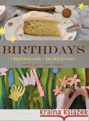 Birthdays: Handmade, Homemade Marica Natali Thompson Anne Robin Schwartzburd 9781943091324 Marica Thompson - książka