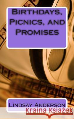 Birthdays, Picnics, and Promises Lindsay Anderson 9781512268683 Createspace - książka