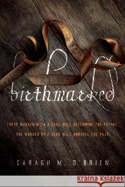 Birthmarked Caragh M. O'Brien 9780312674724 Square Fish - książka