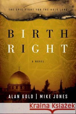 Birthright Alan Gold Mike Jones 9781476759869 Atria Books - książka