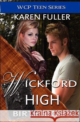 Birthright: Wickford High Karen Fuller 9781938243479 World Castle Publishing - książka
