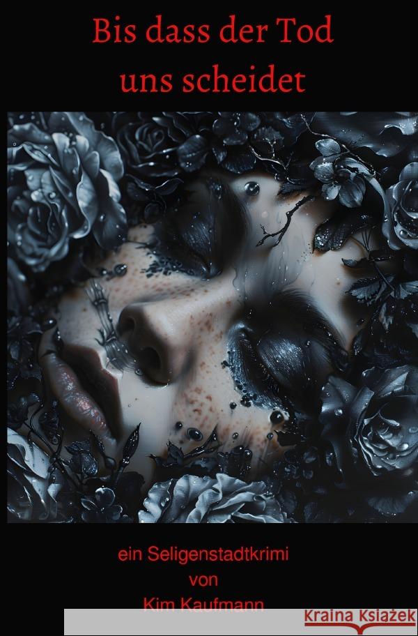 Bis dass der Tod uns scheidet Kaufmann, Kim 9783819061684 epubli - książka