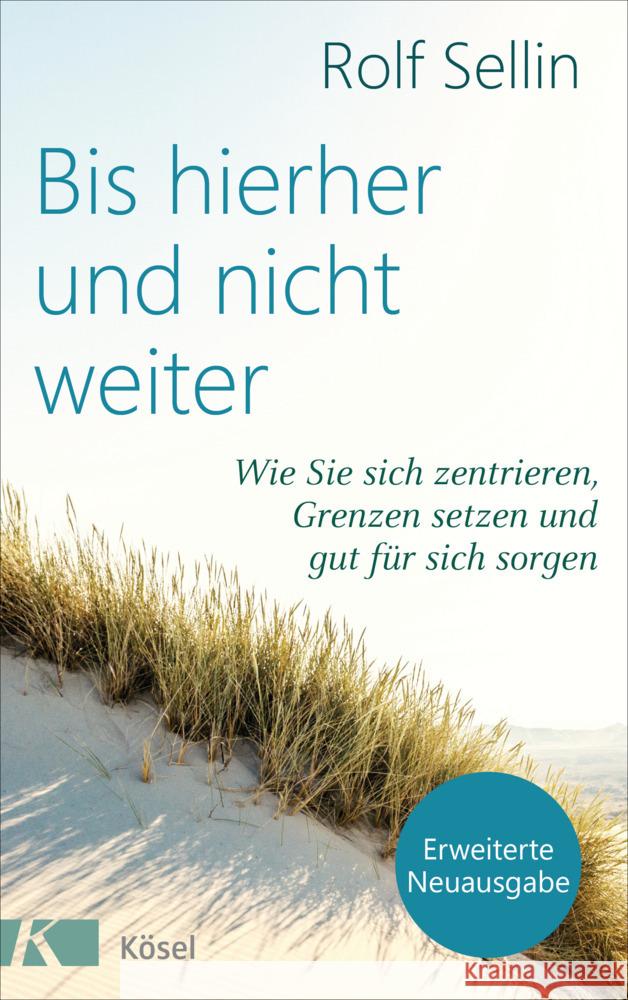 Bis hierher und nicht weiter Sellin, Rolf 9783466347759 Kösel - książka