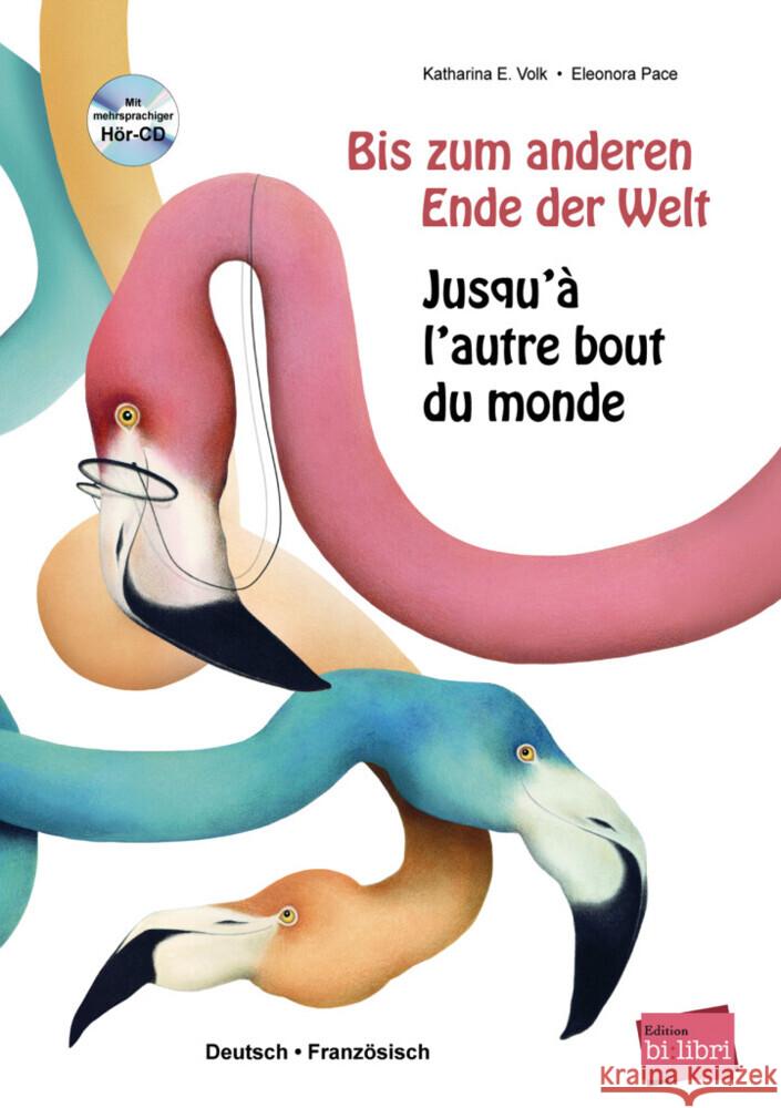 Bis zum anderen Ende der Welt / Jusqu'à l'autre bout du monde, m. Audio-CD Volk, Katharina E.; Pace, Eleonora 9783193796004 Hueber - książka