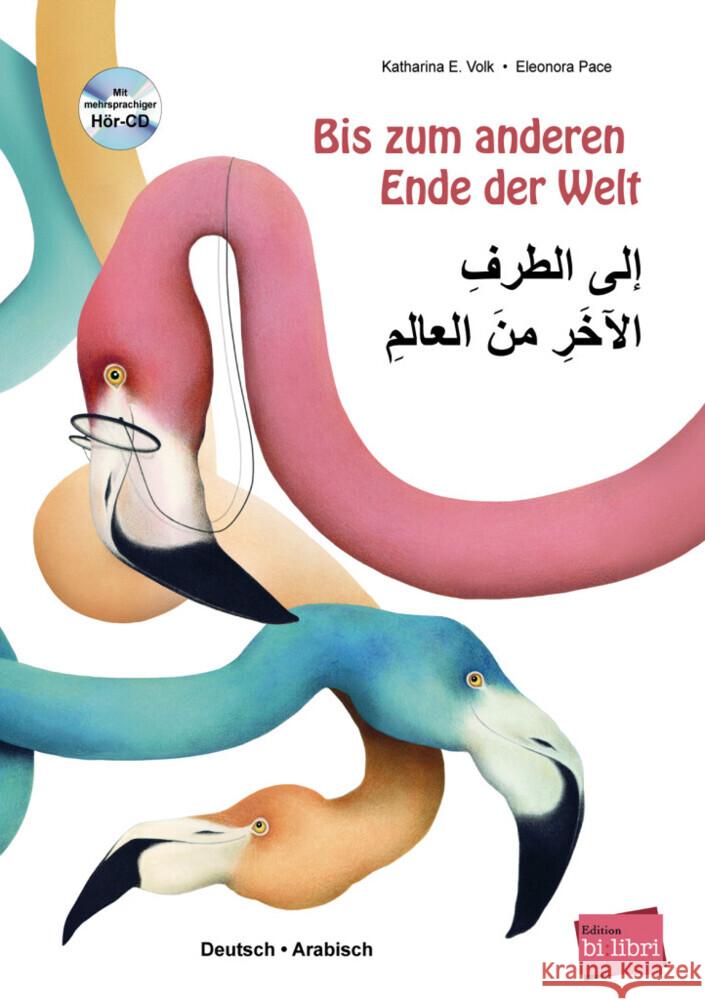 Bis zum anderen Ende der Welt, Deutsch/Arabisch, m. Audio-CD Volk, Katharina E.; Pace, Eleonora 9783193596000 Hueber - książka