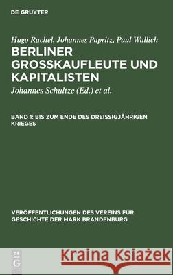 Bis Zum Ende Des Dreißigjährigen Krieges Schultze, Johannes 9783111241319 Walter de Gruyter - książka