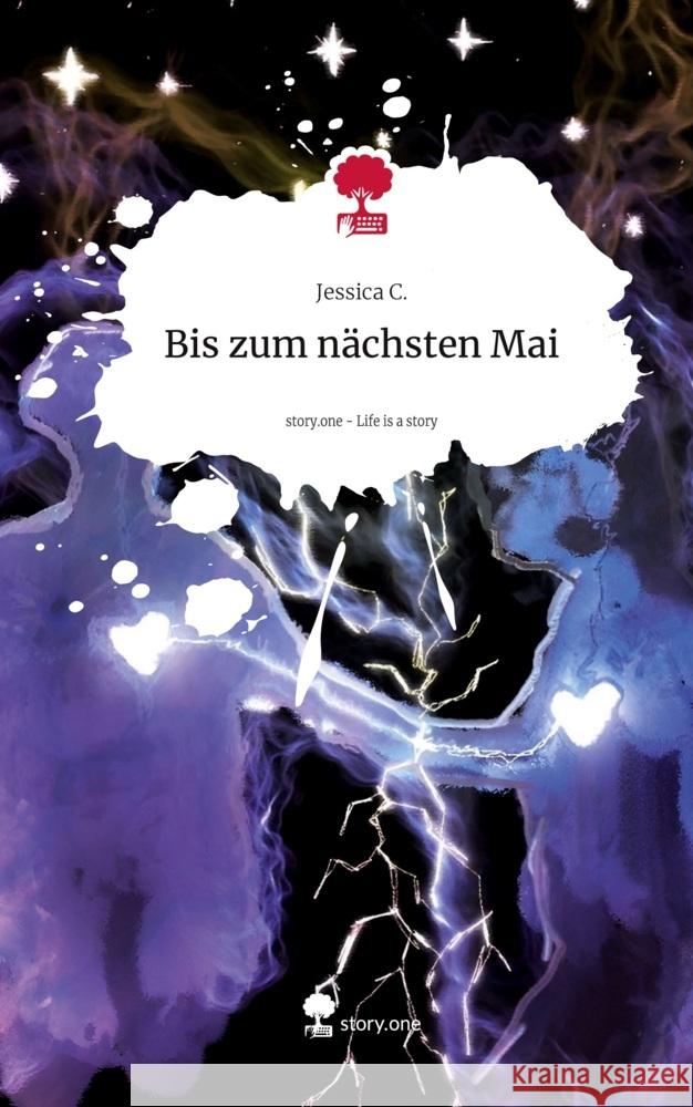 Bis zum nächsten Mai. Life is a Story - story.one C., Jessica 9783711530349 story.one publishing - książka