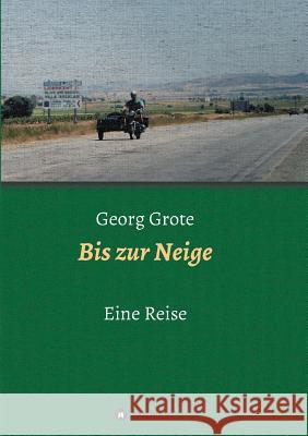 Bis zur Neige Grote, Georg 9783746940212 Tredition Gmbh - książka