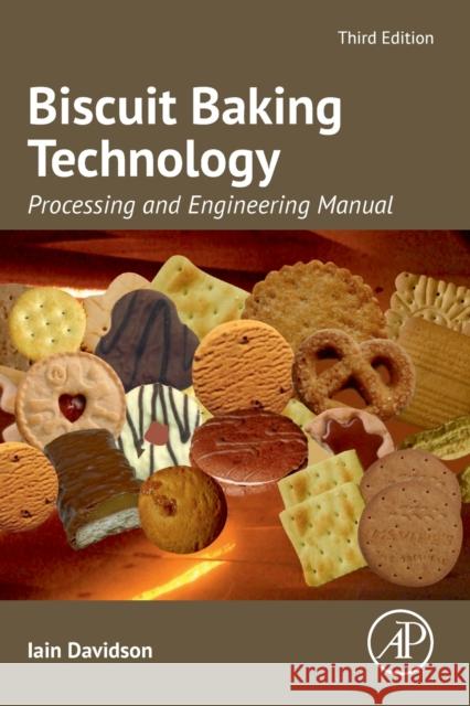 Biscuit Baking Technology: Processing and Engineering Manual Davidson, Iain 9780323999236 Elsevier Science & Technology - książka