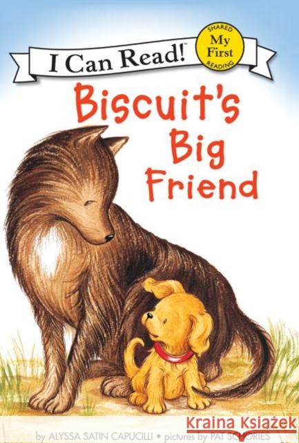 Biscuit's Big Friend Alyssa Satin Capucilli Pat Schories 9780060291679 HarperCollins Publishers - książka