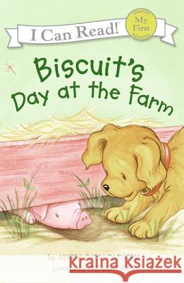 Biscuit's Day at the Farm Alyssa Satin Capucilli Pat Schories 9780060741693 HarperTrophy - książka