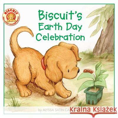 Biscuit's Earth Day Celebration Alyssa Satin Capucilli David T. Wenzel 9780061625145 HarperFestival - książka