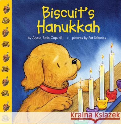 Biscuit's Hanukkah: A Hanukkah Holiday Book for Kids Capucilli, Alyssa Satin 9780060094690 HarperFestival - książka