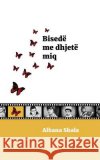 Bisedë Me Dhjetë Miq Shala, Albana 9789082705812 Carabela