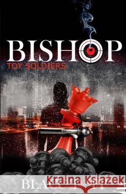 Bishop: Toy Soldiers Blacc Topp 9781985247116 Createspace Independent Publishing Platform - książka