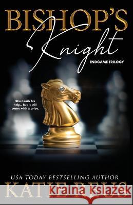 Bishop's Knight Katie Reus   9781635563061 Katie Reus K R Press LLC - książka