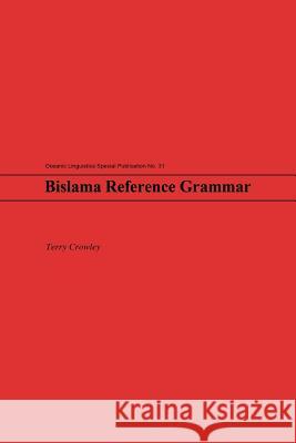 Bislama Reference Grammar Terry Crowley 9780824828806 University of Hawaii Press - książka