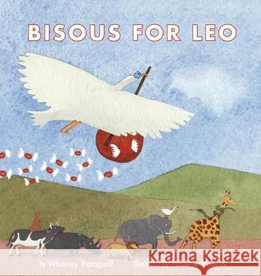 Bisous For Leo Whitney Patapoff Pauline Vuarin Deborah Ben-David 9781733207003 Inadcure Foundation - książka