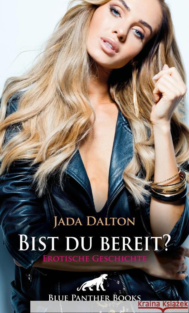 Bist du bereit? | Erotische Geschichte + 1 weitere Geschichte Dalton, Jada 9783756161430 blue panther books - książka