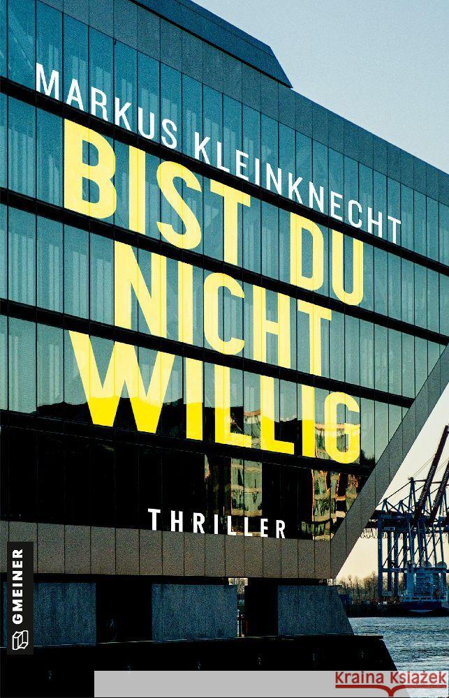 BIST DU NICHT WILLIG Kleinknecht, Markus 9783839205600 Gmeiner-Verlag - książka