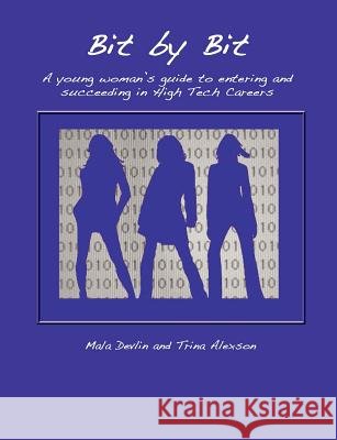 Bit by Bit Mala Devlin, Trina Alexson 9780578106403 Papillon Publications - książka