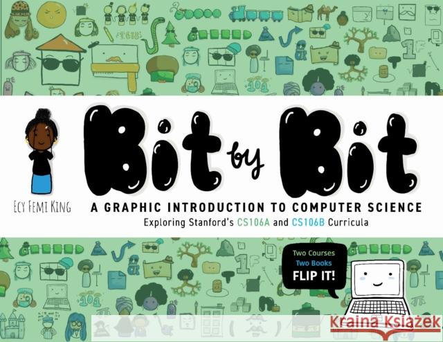 Bit by Bit: A Graphic Introduction to Computer Science Ecy Femi King 9781503638761 Stanford University Press - książka