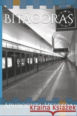 Bitacoras Aphrodyta Herrera   9798373970167 Independently Published - książka